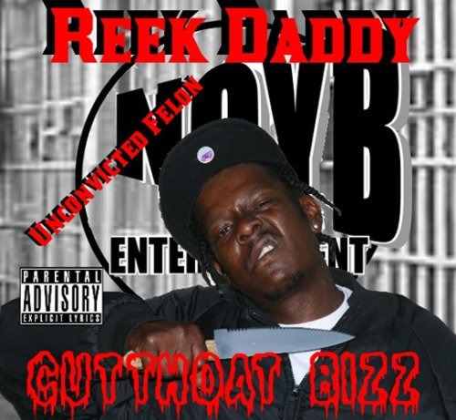 Cover for Reek Daddy · Cutthoat Bizz (CD) (2007)