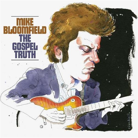 Cover for Mike Bloomfield · The Gospel Truth (CD) (2021)