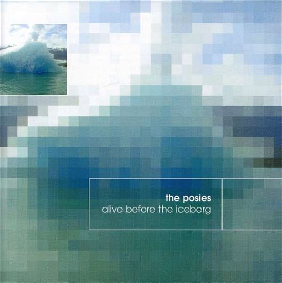 Cover for The Posies · Alive Before the Iceberg (CD) (2000)