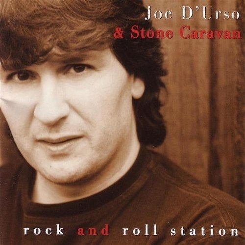 D'urso,joe & Stone Caravan · Rock and Roll Station (CD) (2000)