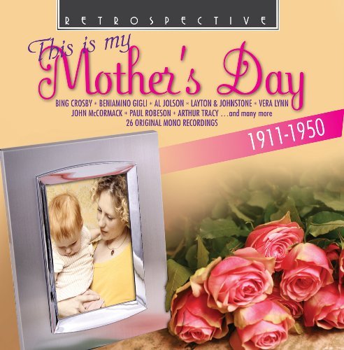 Mother'S Day Retrospective Pop / Rock - Crosby Bing / Gigli / Robeson / O.A. - Musik - DAN - 0710357416026 - 1 april 2010