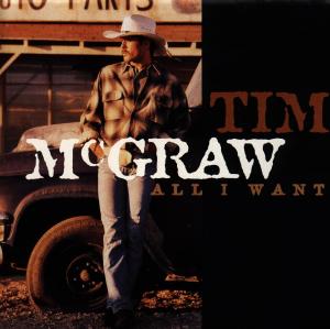 All I Want - Tim Mcgraw - Musik - COUNTRY - 0715187780026 - 19. september 1995