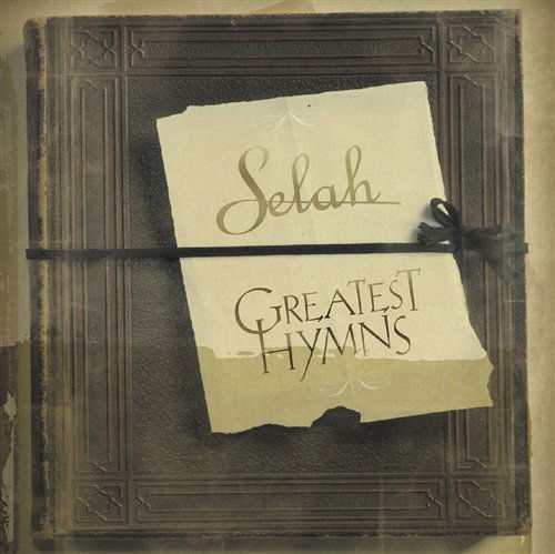 Greatest Hymns - Selah - Musik - CURB - 0715187889026 - 15. August 2005