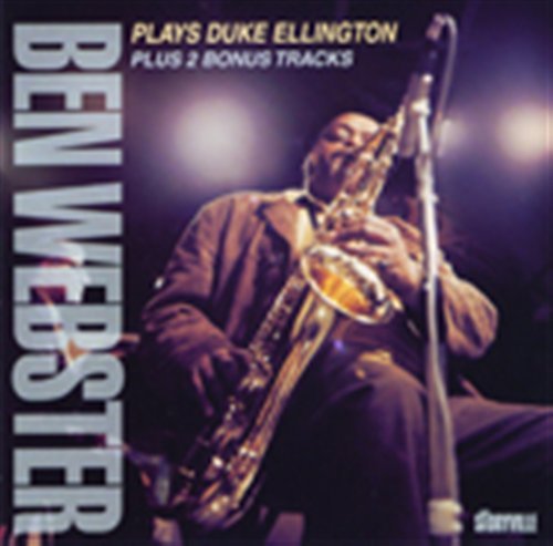 Plays Duke Ellington + 2 - Ben Webster - Musikk - STORYVILLE - 0717101832026 - 27. juni 2002