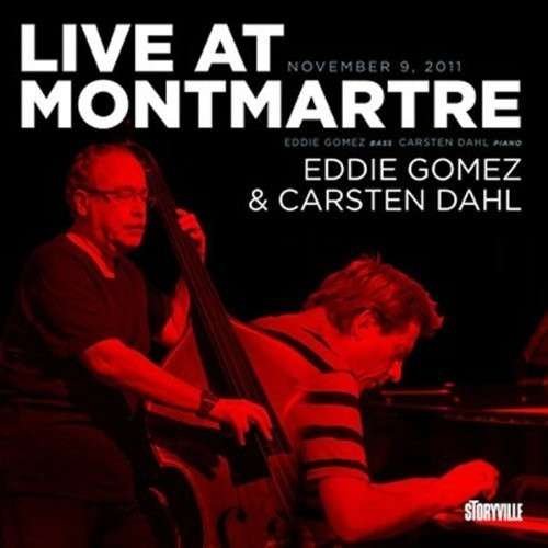 Cover for Gomez,eddie / Dahl,carsten · Live at Montmartre (CD) [Digipak] (2014)