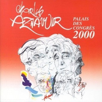 Palais Des Congres 2000 - Charles Aznavour - Musik - EMI - 0724353202026 - 14. juni 2024