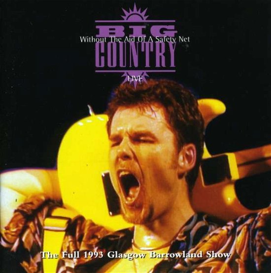 Cover for Big Country · Without the Aid of a Safty Net (CD) [Remastered edition] (2011)
