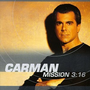 Cover for Carman · Mission 3:16 (CD) (2013)