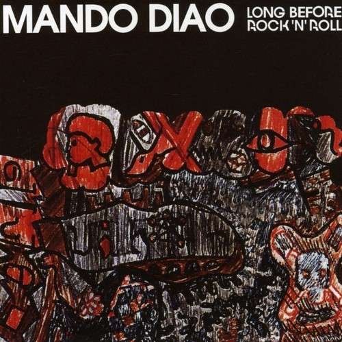 Cover for Mando Diao · Long Before Rock N Roll (CD) [EP edition] (2007)