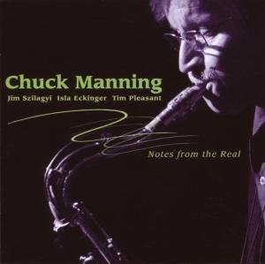Chuck Manning · Notes From The Real (CD) (2007)