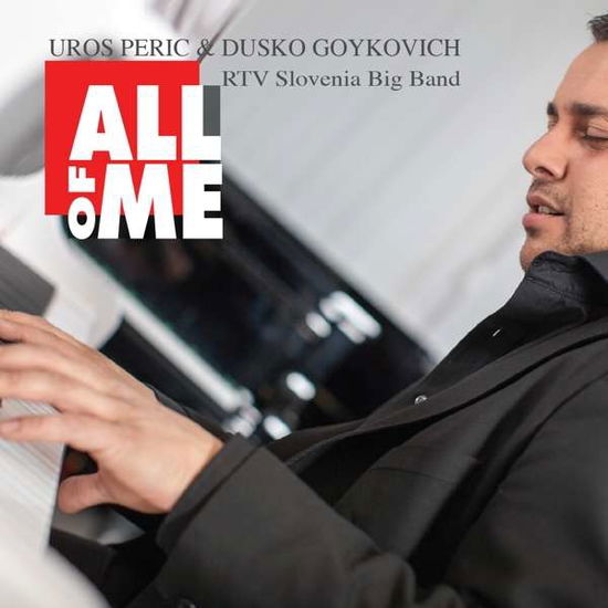 Cover for Peric Uros / Dusko Goykovi · All of Me (CD) (2016)