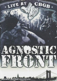 Live at Cbgb - Agnostic Front - Películas - NUCLEAR BLAST - 0727361158026 - 23 de abril de 2019