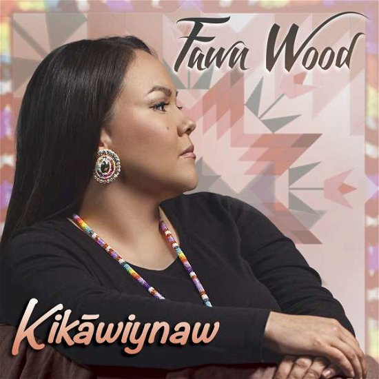 Cover for Fawn Wood · Kikawiynan (CD) (2015)