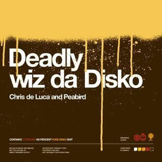 Cover for De Luca Chris · Chris De Luca &amp; Peabird-deadly Wiz Da Disko (CD) (2002)