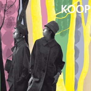 Koop · Coup De Grace (1997-2007) (CD) [Digipak] (2010)