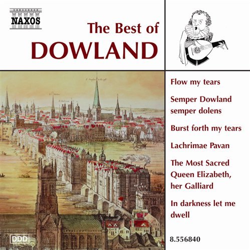 Best Of Dowland - J. Dowland - Muziek - NAXOS - 0730099684026 - 25 juni 2009