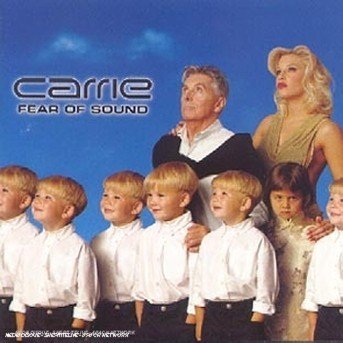 Fear of Sound - Carrie - Muziek - POLYGRAM - 0731452451026 - 24 augustus 2011