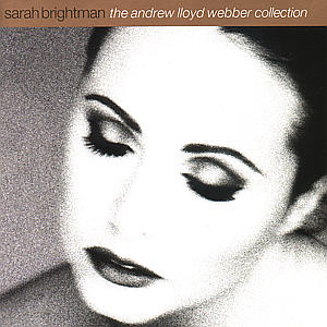 The Andrew Lloyd Webber Collection - Sarah Brightman - Musik - REALLY USEFUL - 0731453933026 - 8. Dezember 1997