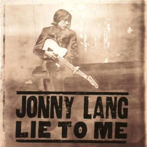 Lie to Me - Jonny Lang - Musiikki - A&M - 0731454064026 - tiistai 28. tammikuuta 1997