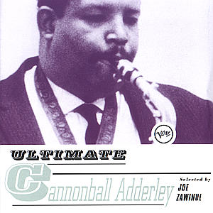 Ultimate - Cannonball Adderley - Muziek - Polygram Records - 0731455971026 - 28 september 1999