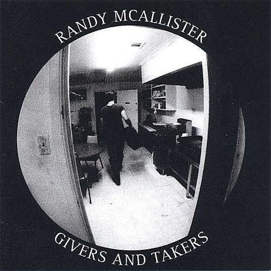 Cover for Randy Mcallister · Givers and Takers (CD) (2007)