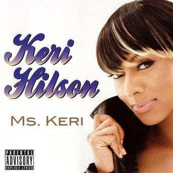 Ms. Keri - Keri Hilson - Música - FLOWER MACHINE - 0734402396026 - 11 de setembro de 2009