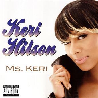 Ms. Keri - Keri Hilson - Musik - FLOWER MACHINE - 0734402396026 - 11. September 2009