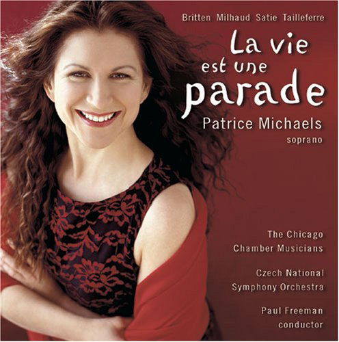 Vie Est Une Parade - Britten / Milhaud / Michaels / Freeman - Muzyka - CEDILLE - 0735131907026 - 30 września 2003