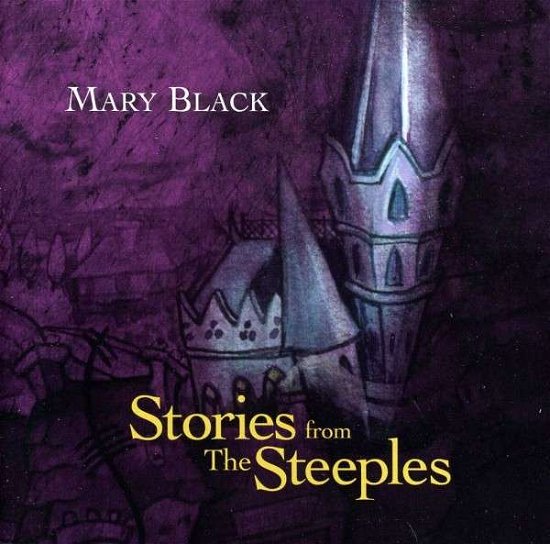 Cover for Mary Black · Stories from the Steeples (CD) (2012)