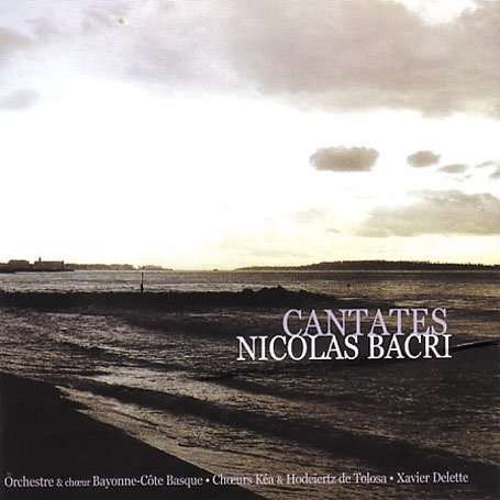Cantates, Notturno Pour Hautbois - Nicolas Bacri - Musikk - L'EMPREINTE DIGITALE - 0742495317026 - 