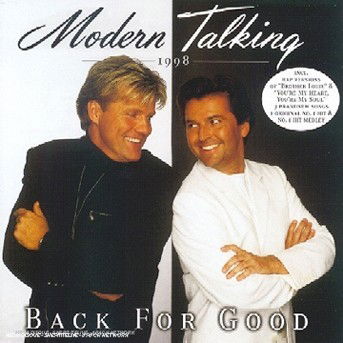 Back for Good - Modern Talking - Musiikki - HANSA - 0743216238026 - tiistai 16. lokakuuta 2007