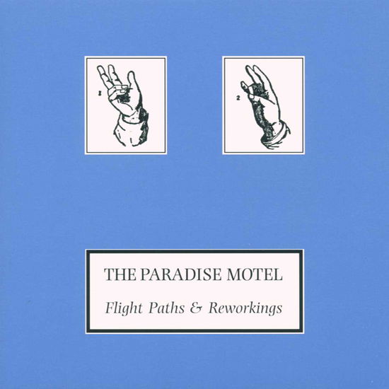 Cover for Paradise Motel · Paradise Motel-flight Paths and the Reworking (CD)