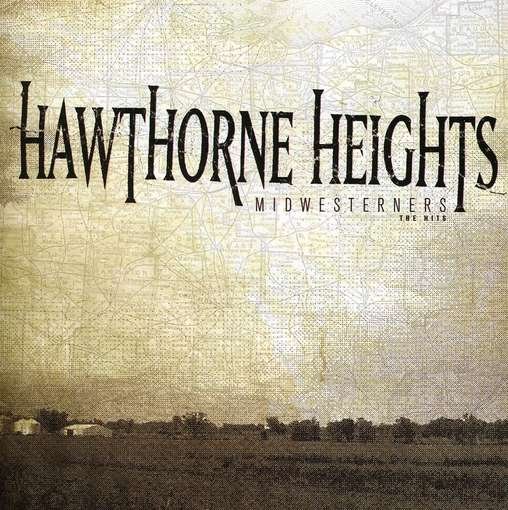 Cover for Hawthorne Heights · Midwesterners the Hits (CD) (2010)