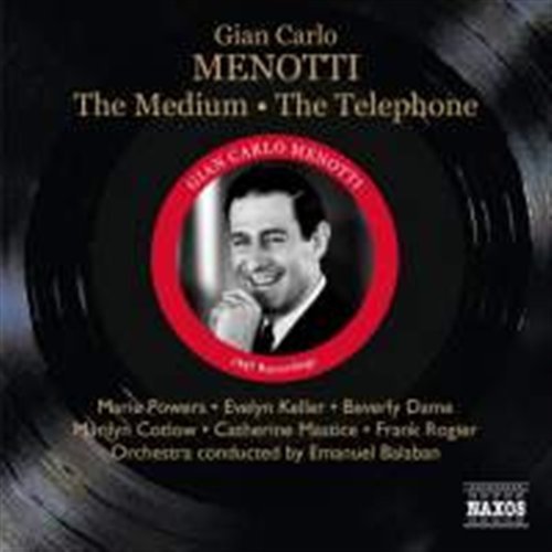 MENOTTI: Medium / Telephone - Balaban / Keller / Powers / Cotlow / Rogier - Music - Naxos Historical - 0747313337026 - April 4, 2011