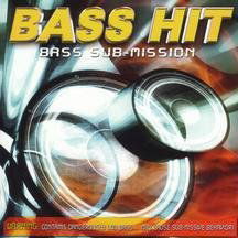 Cover for Bass Hit · Bass Sub-mission (CD) (2004)