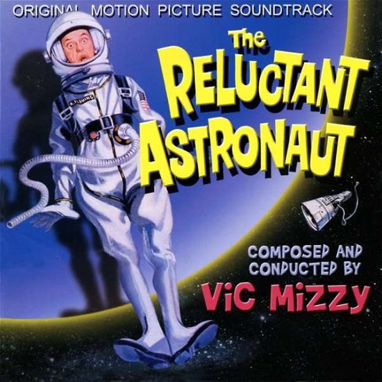 Cover for Vic Mizzy · The Reluctant Astronaut: Original Soundtrack (CD) (2019)
