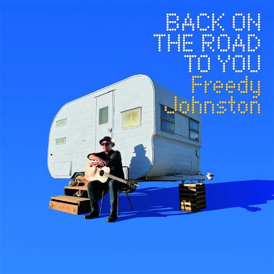 Cover for Freedy Johnston · Back on the Road to You (LP) (2022)