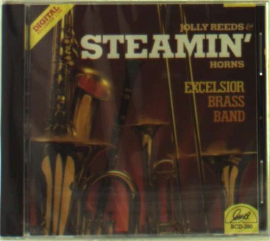 Cover for Excelsior Brass Band · Jolly Reeds &amp; Steamin' (CD) (2014)