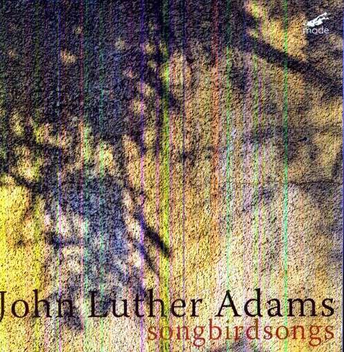 Cover for John Luther Adams · Songbirdsongs (CD) (2012)