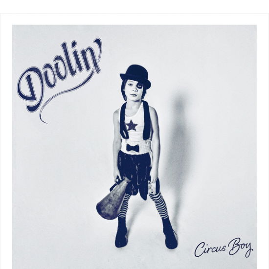 Circus Boy - Doolin' - Musiikki - CELTIC - 0766397479026 - perjantai 3. maaliskuuta 2023