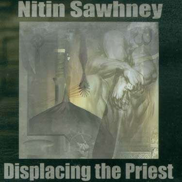 Cover for Nitin Sawhney · Displacing the Priest (CD) (2002)