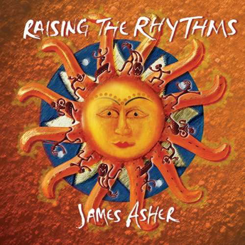 Raising The Rhythms - James Asher - Music - New World Music - 0767715047026 - October 20, 1999