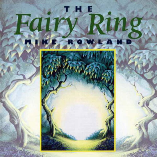 Cover for Mike Rowland · Fairy Ring (CD) (1998)