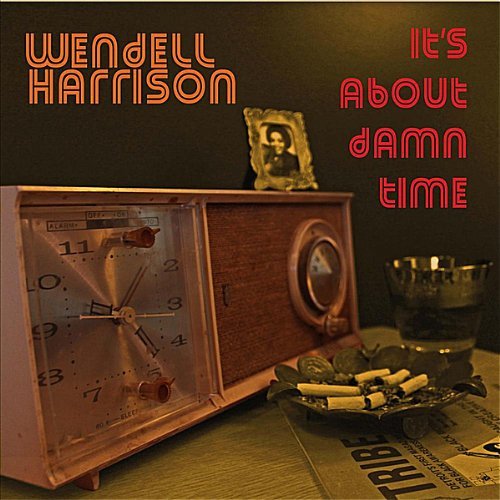 Cover for Wendell Harrison · It's About Damn Time (LP) (2012)