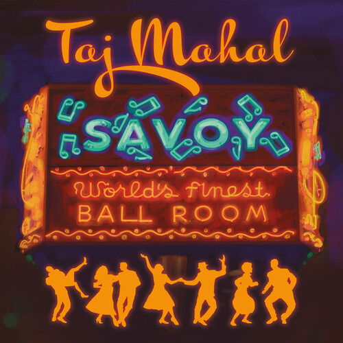 Savoy - Taj Mahal - Musiikki - STONY PLAIN - 0772532147026 - perjantai 28. huhtikuuta 2023