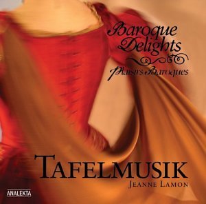 Baroque Delights - Tafelmusik Baroque Orchestra - Musiikki - ANALEKTA - 0774204976026 - maanantai 24. helmikuuta 2014