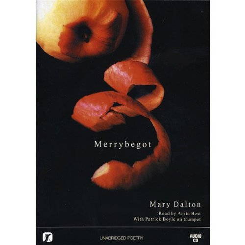 Cover for Mary Dalton · Merrybegot (CD) (2008)