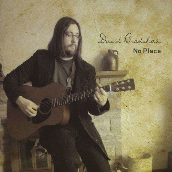 Cover for David Bradshaw · No Place (CD) (2008)