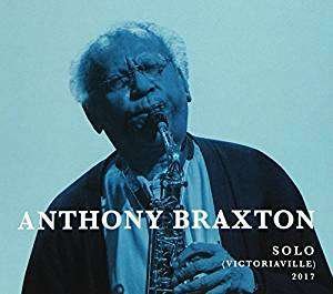 Cover for Anthony Braxton · Solo 2017 (CD) (2017)