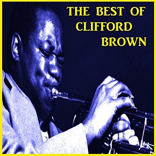 Cover for Clifford Brown · The Best of Clifford Brown (CD) (2018)